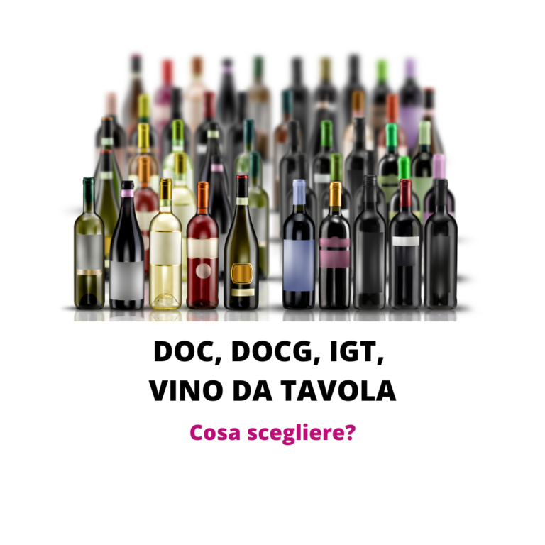 Doc Docg Igt e vini da tavola. Cosa significano, quali sono le differenze e Cosa scegliere?